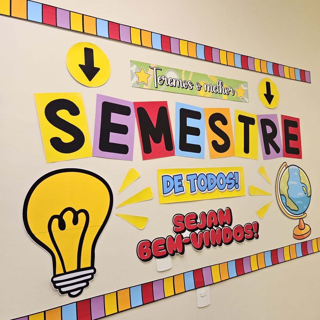 PAINEL BEM-VINDOS MELHOR SEMESTRE